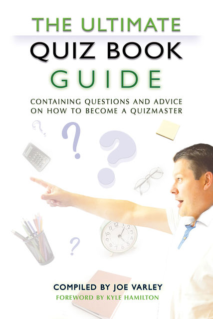 The Ultimate Quiz Book Guide, Joe Varley