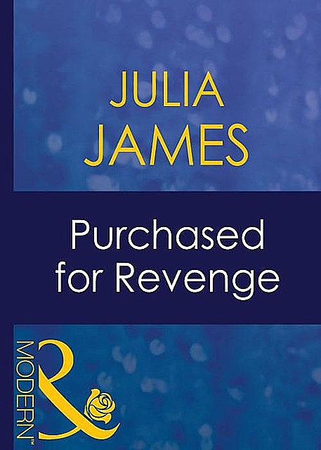 Purchased For Revenge, Julia James