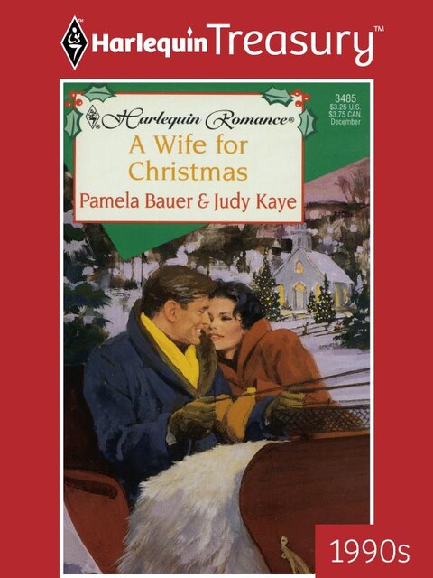 A Wife for Christmas, Pamela Bauer, Judy Kaye