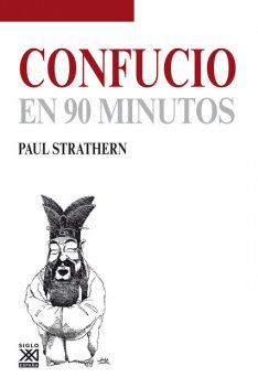 Confucio en 90 minutos, Paul Strathern