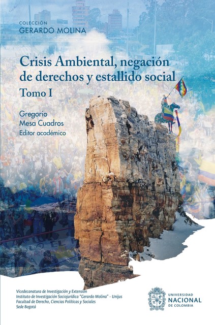 Crisis Ambiental, negación de derechos y estallido social. Tomo I, Gregorio Mesa Cuadros