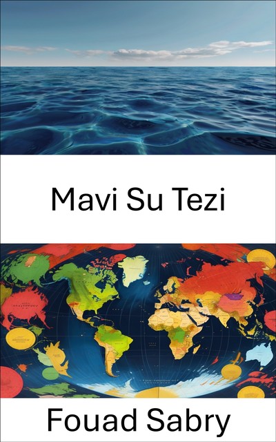 Mavi Su Tezi, Fouad Sabry