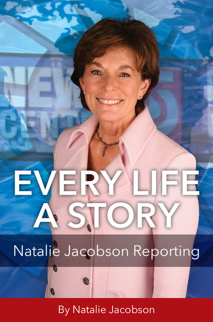 Every Life a Story, Natalie Jacobson