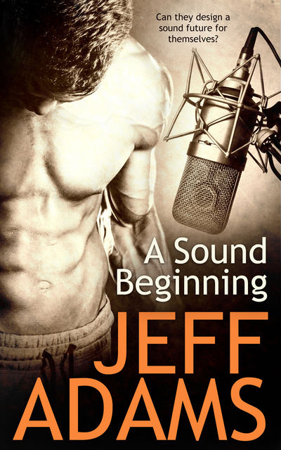 A Sound Beginning, jeff adams