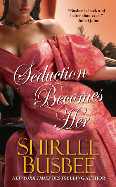 Seduction Becomes Her, Shirlee Busbee