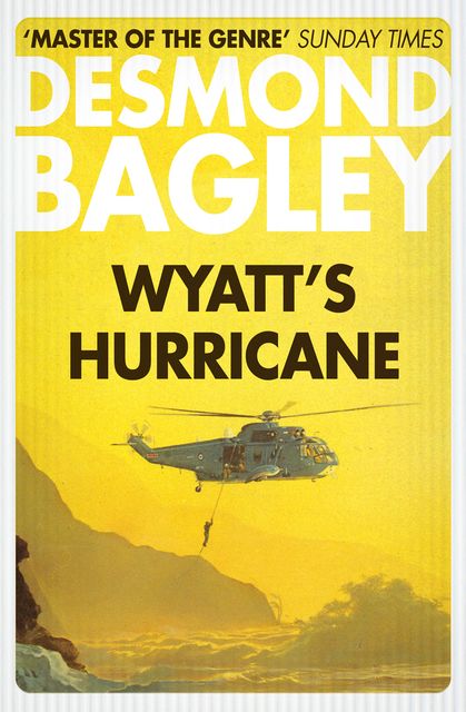 Wyatt’s Hurricane, Desmond Bagley