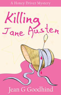 Killing Jane Austen, Jean G. Goodhind