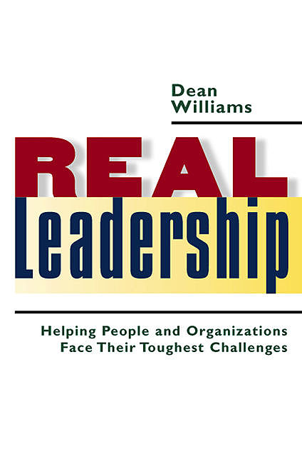 Real Leadership, Dean Williams