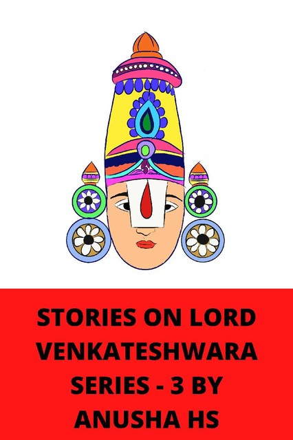 Stories on lord Venkateshwara, Anusha hs