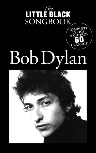 The Little Black Songbook: Bob Dylan, Wise Publications