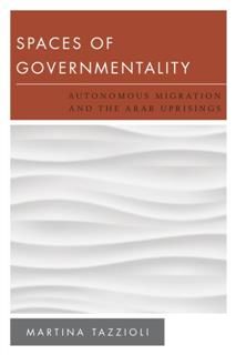 Spaces of Governmentality, Martina Tazzioli