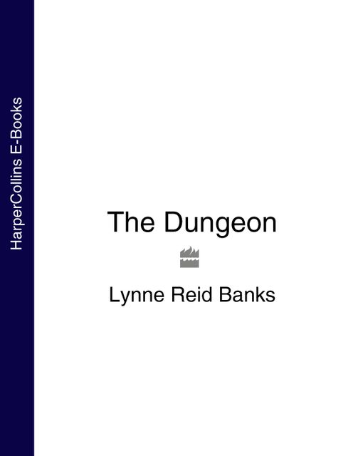 The Dungeon, Lynne Reid Banks