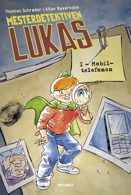 Mesterdetektiven Lukas #1: Mobiltelefonen, Thomas Schröder