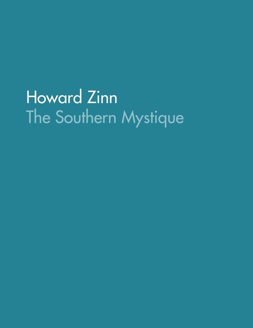 The Southern Mystique, Howard Zinn
