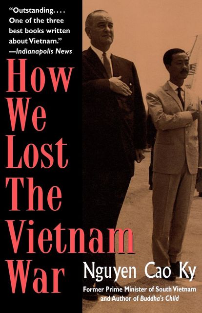 How We Lost the Vietnam War, Nguyen Cao Ky