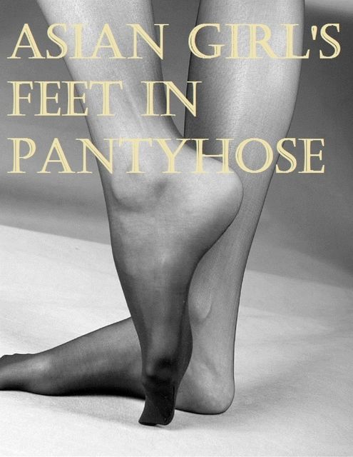 Asian Girl's Feet In Pantyhose, Martin Bose