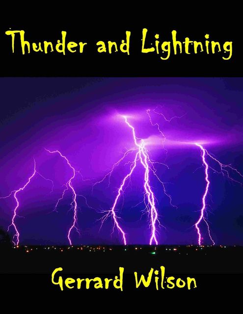 Thunder and Lightning, Gerrard Wilson