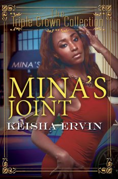 Mina's Joint, Keisha Ervin