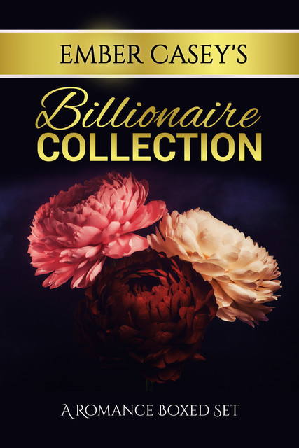 Ember Casey’s Billionaire Collection, Ember Casey