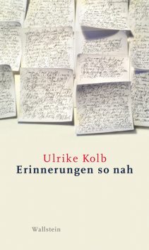 Erinnerungen so nah, Ulrike Kolb