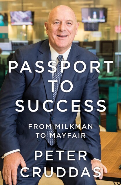 Passport to Success, Peter Cruddas