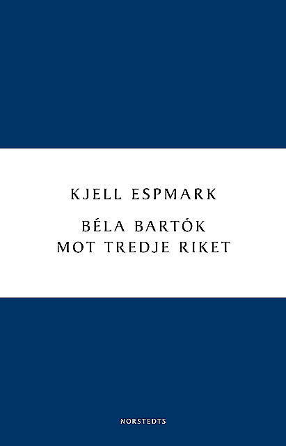 Béla Bartók mot Tredje riket, Kjell Espmark