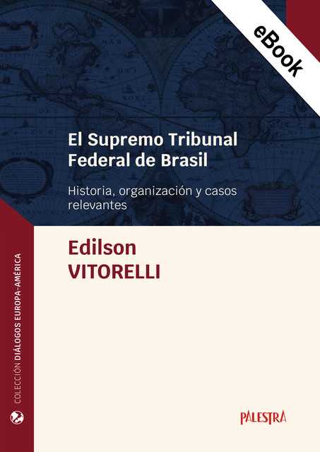 El Supremo Tribunal Federal de Brasil, Edilson Vitorelli