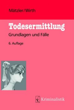 Todesermittlung, Ingo Wirth