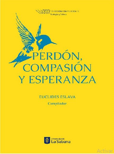 Perdón, compasión y esperanza, Euclides Eslava