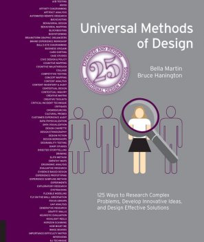 Universal Methods of Design Expanded and Revised, Bruce Hanington, Bella Martin