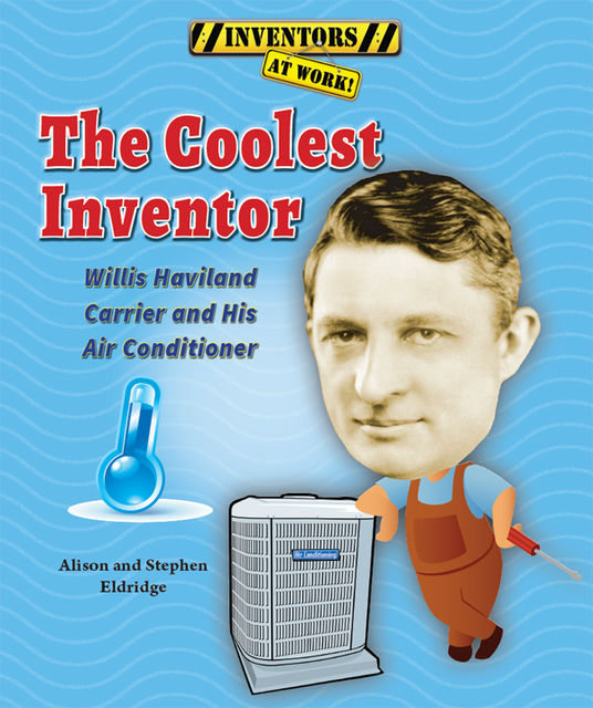 The Coolest Inventor, Stephen Eldridge, Alison Eldridge