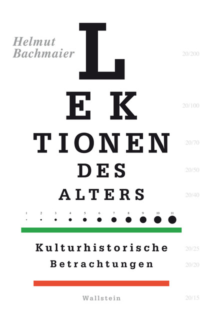 Lektionen des Alters, Helmut Bachmaier