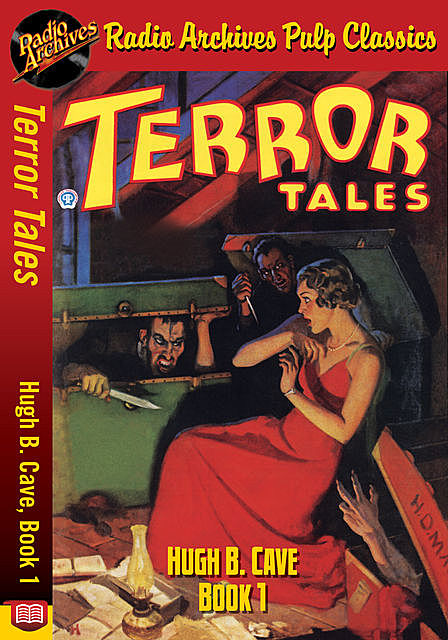 Terror Tales – Hugh B. Cave, Book 1, H.M. Appel