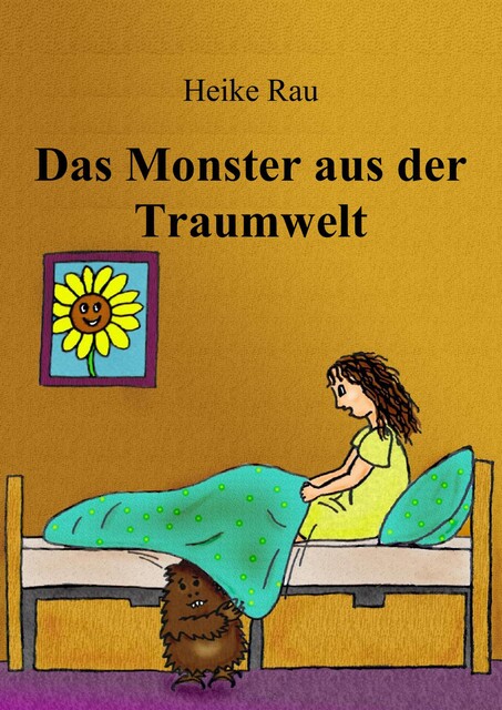 Das Monster aus der Traumwelt, Heike Rau, Christine Rau
