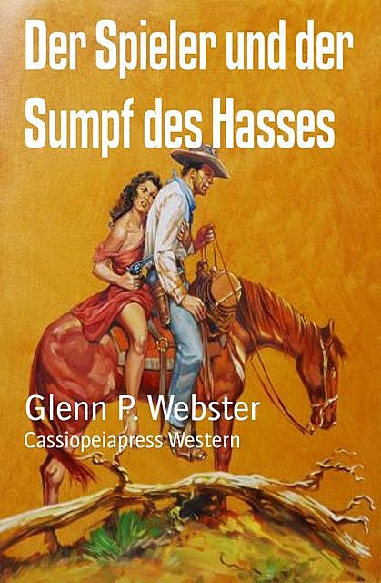 Der Spieler und der Sumpf des Hasses, Glenn P. Webster