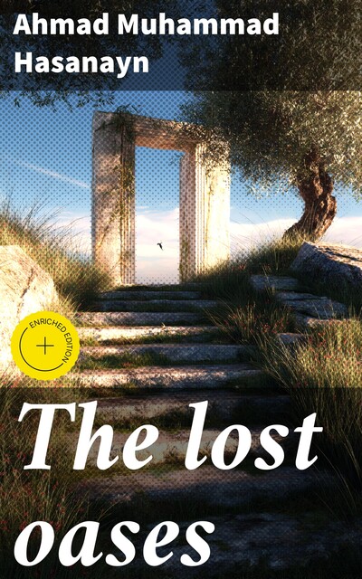 The lost oases, Ahmad Muhammad Hasanayn