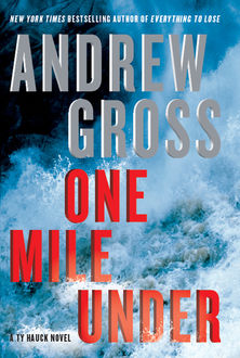 One Mile Under, Andrew Gross