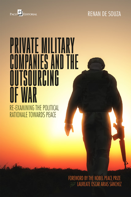 Private Military Companies and the Outsourcing of War, Renan de Souza