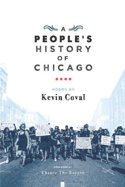 A People's History of Chicago, Kevin Coval