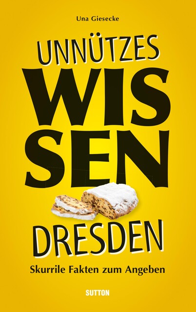 Unnützes Wissen Dresden, Una Giesecke