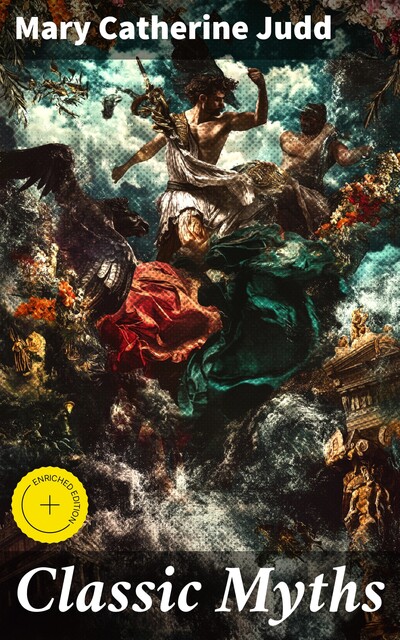 Classic Myths, Mary Catherine Judd