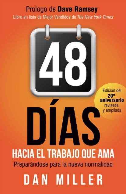 48 Días Hacia el Trabajo que Ama (Spanish Edition), Dan Miller