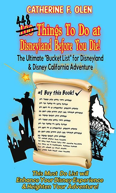 One hundred thing to do at Disneyland before you die, Catherine Olen