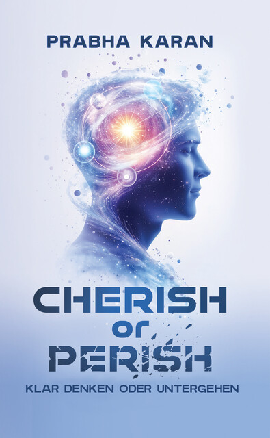 Cherish or Perish, Prabha Karan