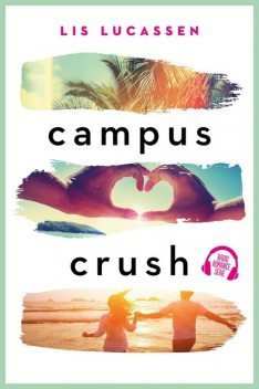 Campus crush, Lis Lucassen