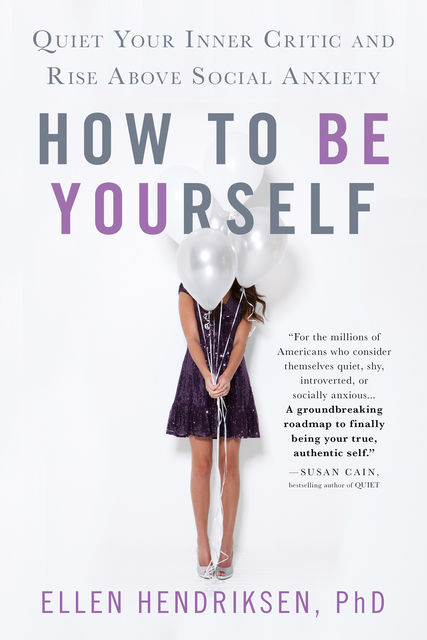 How to Be Yourself, Ellen Hendriksen