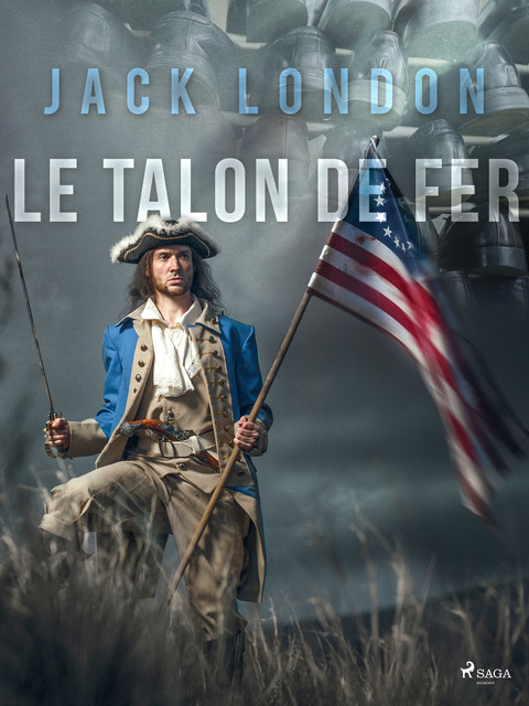 Le Talon de Fer, Jack London