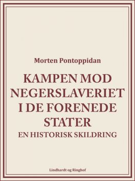 Kampen mod negerslaveriet i De Forenede Stater, Morten Pontoppidan