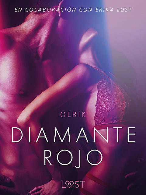 Diamante rojo – Un relato erótico, - Olrik