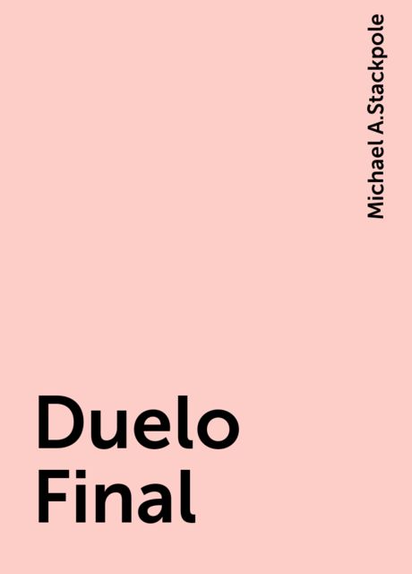 Duelo Final, Michael A.Stackpole